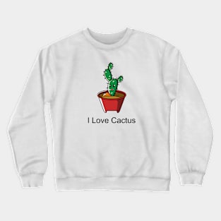 i love cactus #3 Crewneck Sweatshirt